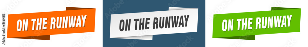 on the runway banner. on the runway ribbon label sign set on the runway banner. on the runway ribbon label sign set