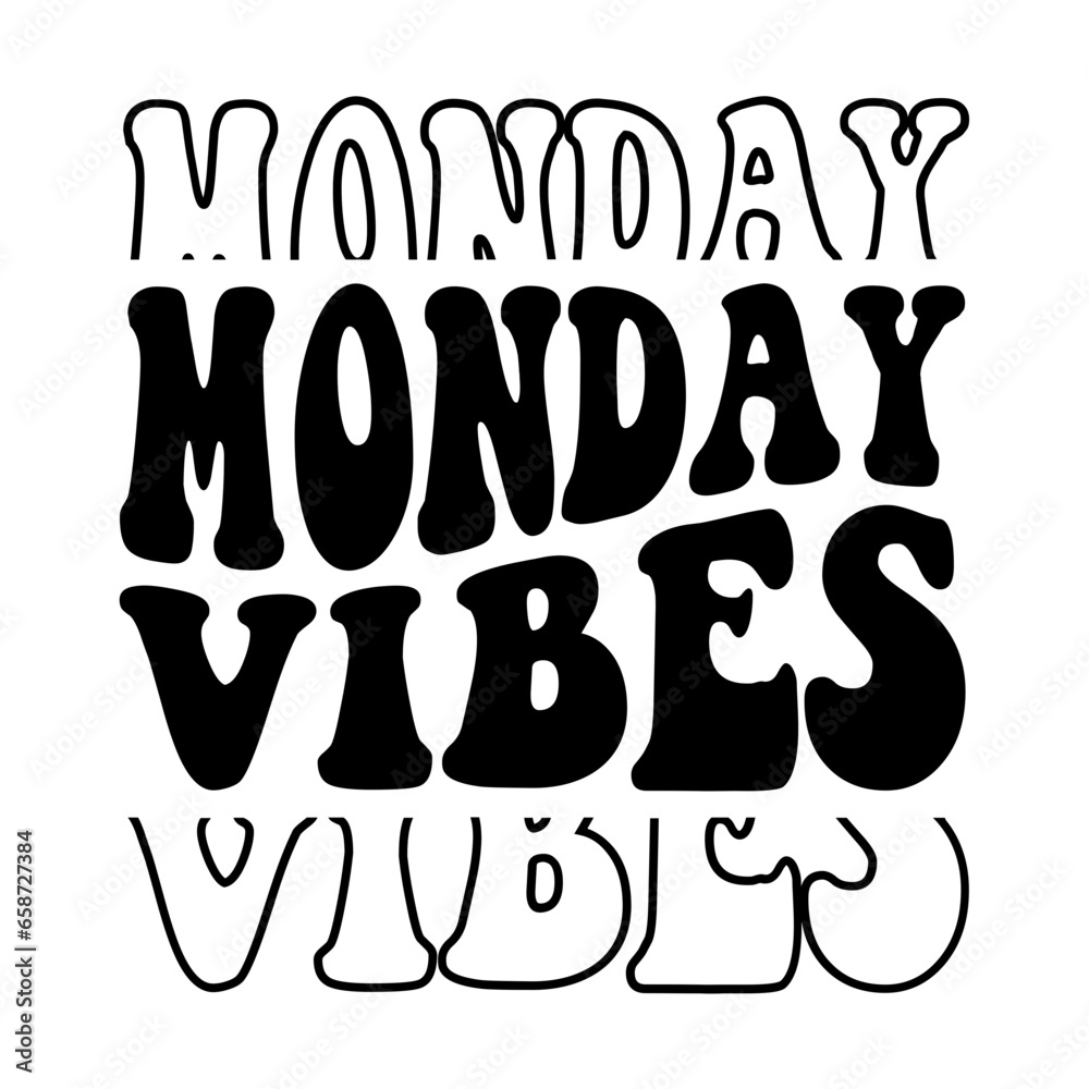 Monday Vibes Svg