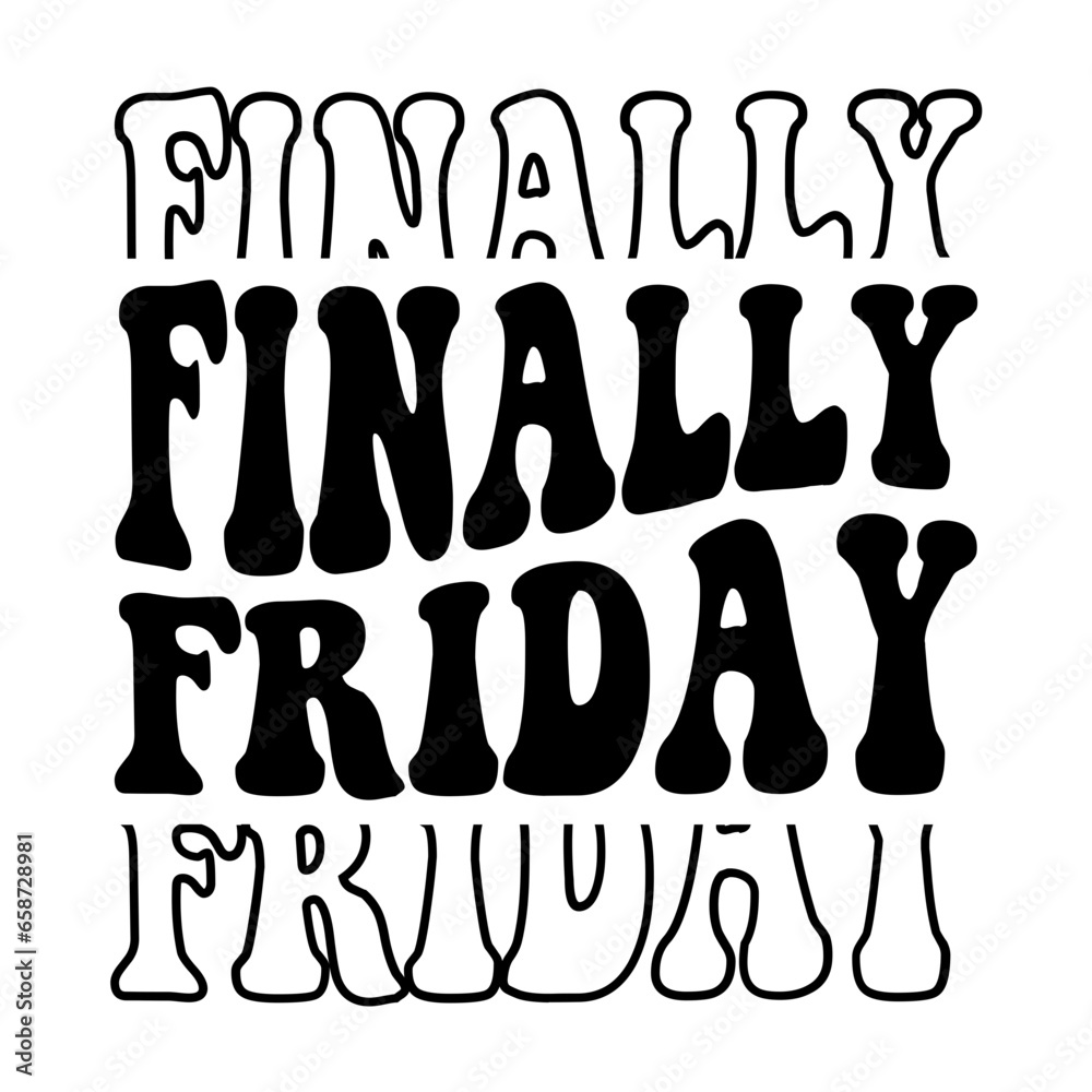 Finally Friday Svg Finally Friday Svg