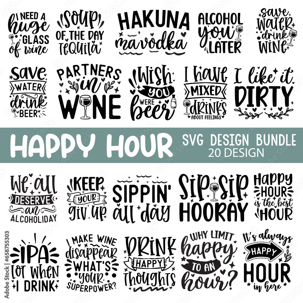 Fototapeta premium Happy Hour Bundle,Happy Hour Quote Bundle, Happy hour shirt