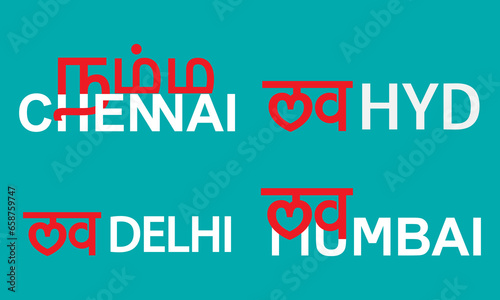 Namma Chennai , Love Mumbai , Love Hyderabad , Love Delhi Calligraphy vector illustration