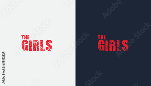 Typography T-shirt design - The Girls