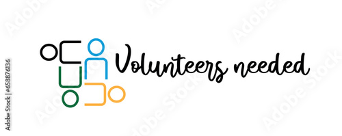 Volunteers needed sign on white background	