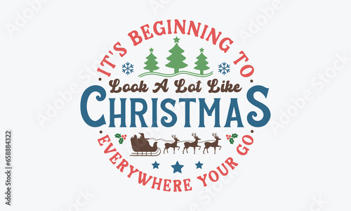 It's beginning to look a lot like christmas svg,vintage christmas sign svg, Christmas svg, Funny Christmas t-shirt design Bundle, Cut Files Cricut, Silhouette, Winter, Merry Christmas, png, eps, santa