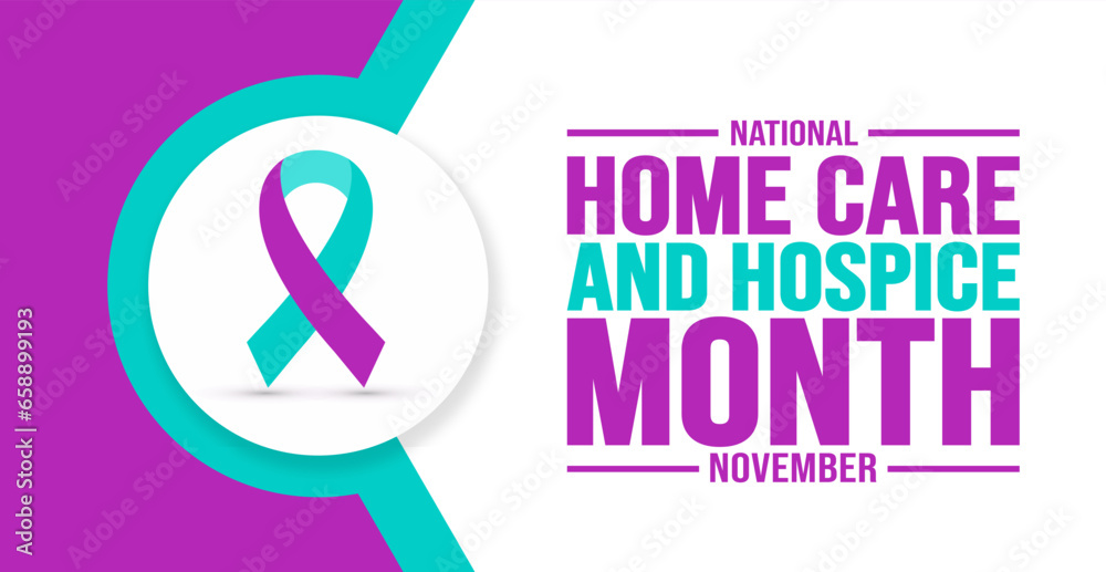 November is National Home Care and Hospice Month background template. Holiday concept. background, banner, placard, card, and poster design template with text inscription and standard color. vector. - obrazy, fototapety, plakaty 