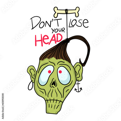 Illustration of a shrunken head with the phrase don't lose your head, Halloween drawing, print design