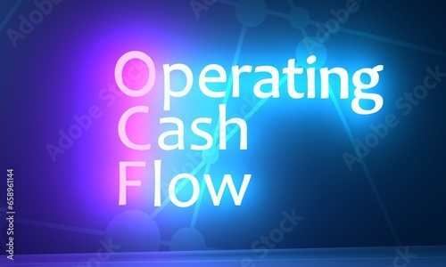 OCF Operating Cash Flow - measure of the amount of cash generated by a company's normal business operations. Acronym text concept background. Neon shine text. 3D render