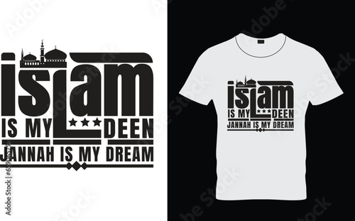 Islam is my deen  jannah is my dream t shirt design,