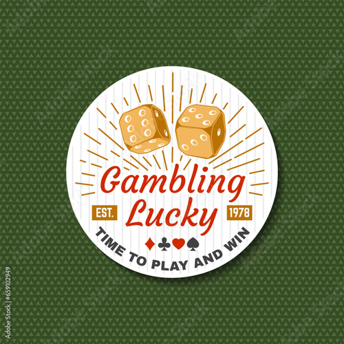 Gambling lucky sticker, logo, badge design with two dice silhouette. Time to play and win. Vector illustration. Two dice for gambling industry, sport lottery services, icons, web pages, logo design