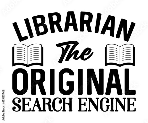  Librarian The Original Search Engine Svg, Book Lover,Librarian,T Shirt Design,Mug Clipart,School,Reading Designs, Books Cricut