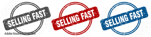 selling fast stamp. selling fast sign. selling fast label set
