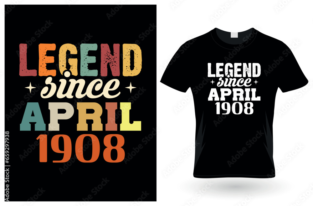 Legend since april 1908 t-Shirt design