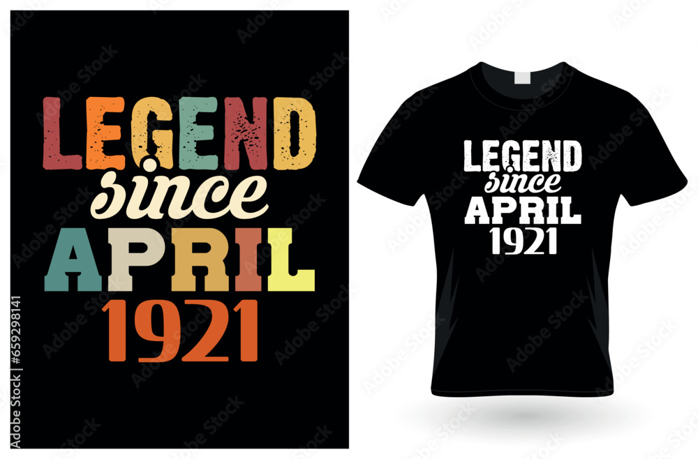 Legend since april 1921 t-Shirt design
