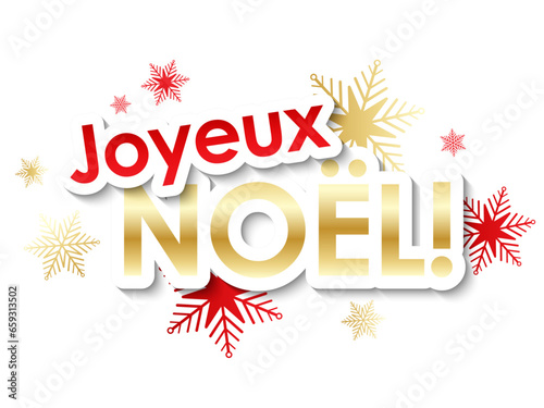 JOYEUX NOEL (MERRY CHRISTMAS in French) red and metallic gold vector stickers with snowflakes