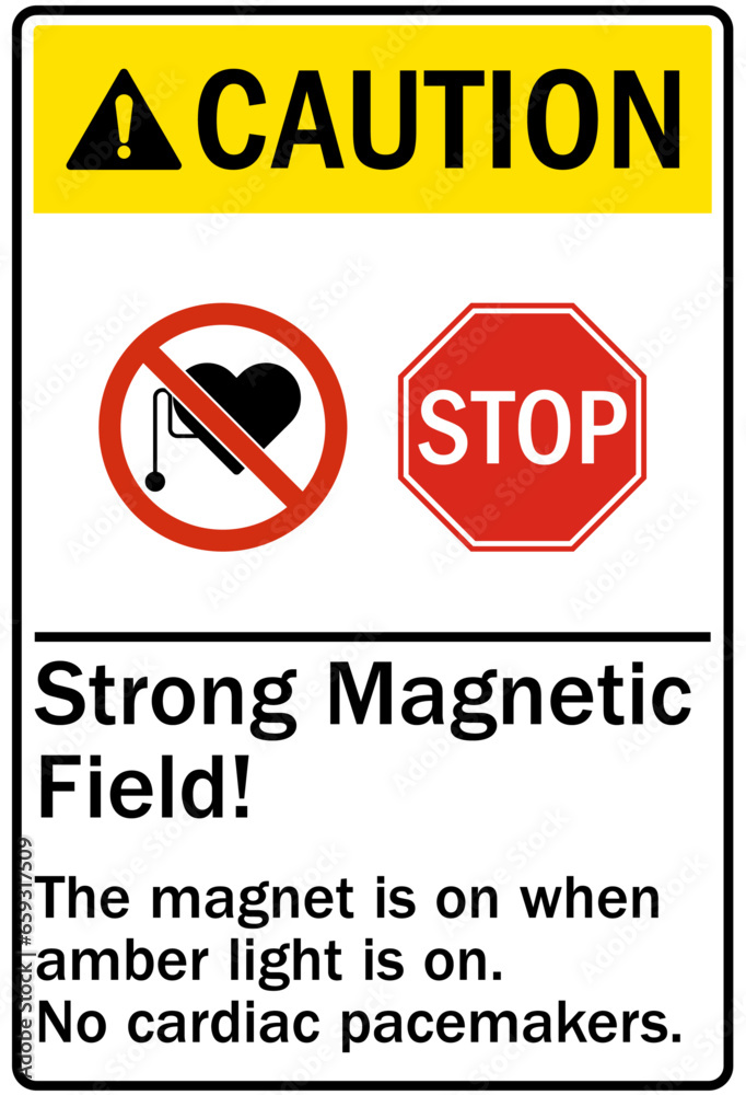 Pacemaker and magnetic hazard warning sign and labels strong magnetic field. The magnet is on when amber light is on. No cardiac pacemakers Pacemaker and magnetic hazard warning sign and labels strong magnetic field. The magnet is on when amber light is on. No cardiac pacemakers