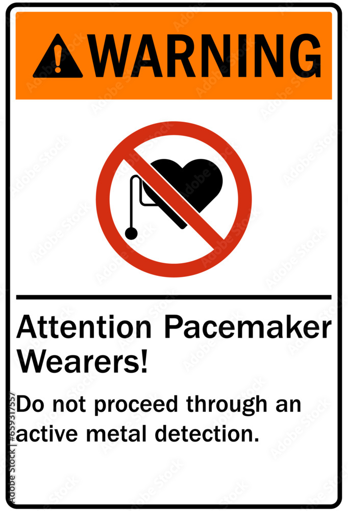 Pacemaker and hazard warning sign and labels attention
