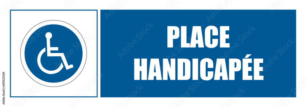 Place handicapée EPI panneau rond bleu équipement de sécurité obligatoire Place handicapée EPI panneau rond bleu équipement de sécurité obligatoire