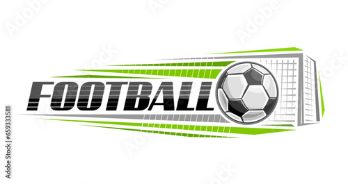 Vector logo for Football, decorative horizontal banner with outline illustration of hitting football ball, flying on trajectory in goal on white background and unique brush lettering for text football