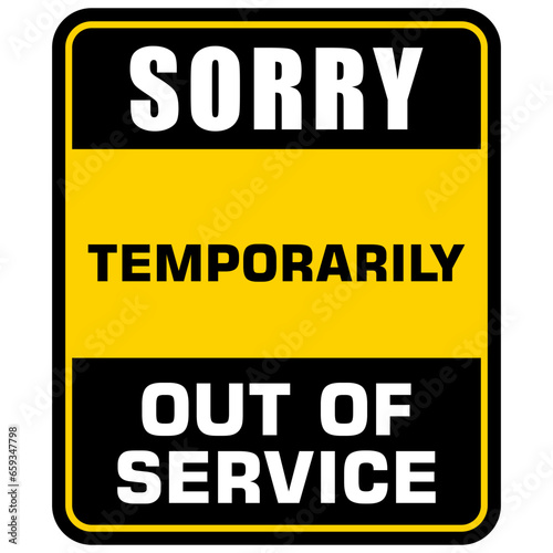 Sorry, Temporarily out of service, sign vector