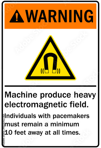 Pacemaker and magnetic hazard warning sign and labels machine produce heavy electromagnetic field