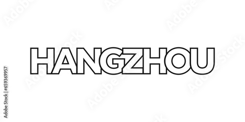 Hangzhou in the China emblem. The design features a geometric style, vector illustration with bold typography in a modern font. The graphic slogan lettering.