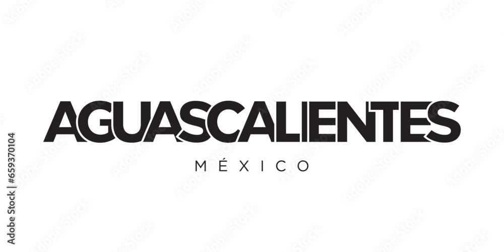 Aguascalientes in the Mexico emblem. The design features a geometric style, vector illustration with bold typography in a modern font. The graphic slogan lettering.