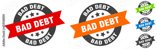 bad debt stamp. bad debt round ribbon sticker. tag