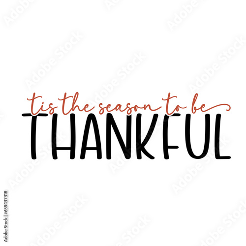 Tis the season to be thankful svg