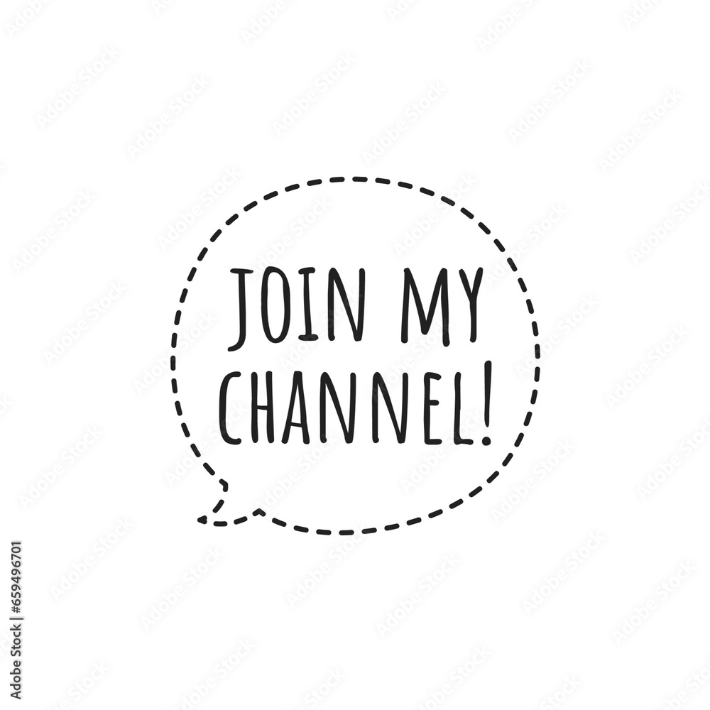 ''Join my channel'' Quote Illustration ''Join my channel'' Quote Illustration