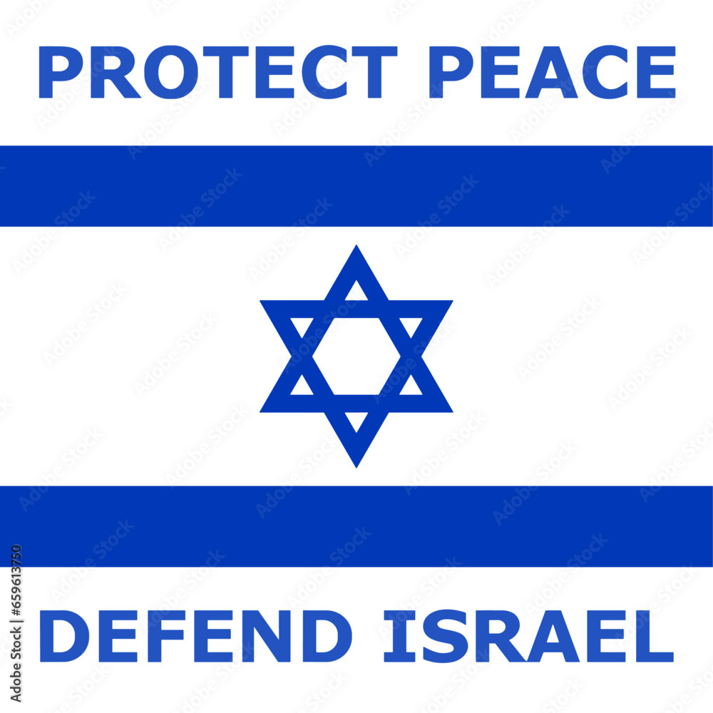 Israeli flag with peaceful slogans protect peace, defend Israel, plintable vector illustration, suitable for banner, flyer, brochure, booklet, laser cutting, stickers Israeli flag with peaceful slogans protect peace, defend Israel, plintable vector illustration, suitable for banner, flyer, brochure, booklet, laser cutting, stickers