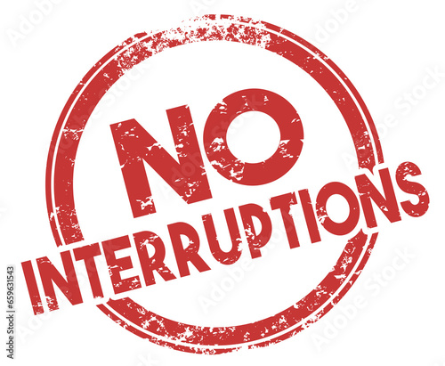 Canvas Print No Interruptions Stamp Do Not Disturb Stop Distractions Illustration