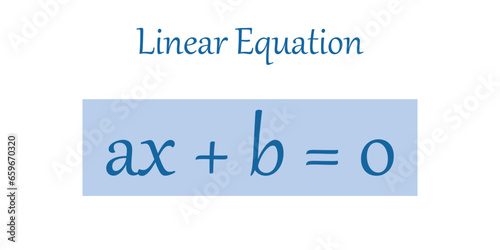 Linear equation. First degree equations. mathematics resources for teachers and students. Vector illustration isolated on white background.