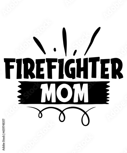 firefighter mom svg photo
