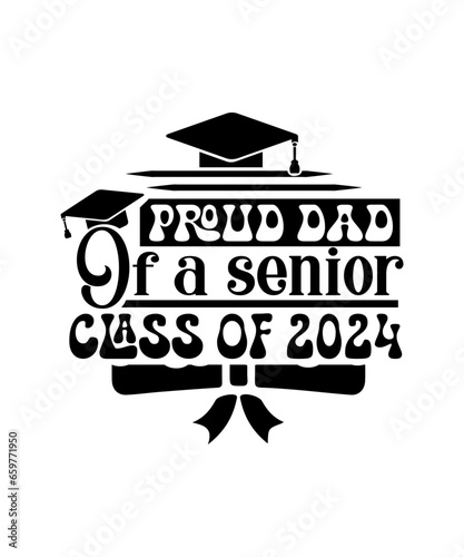 proud dad of a senior class of 2024- svg