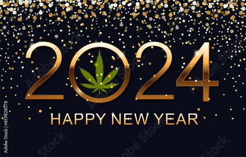 Happy New Year 2024. Greeting Card. New Year Shining background with marijuana leaf. Vector illustration.