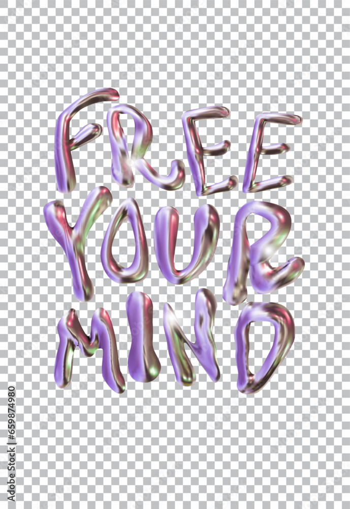 Free your mind Phrase in the liquid chrome style