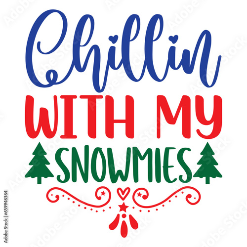 Chillin with My Snowmies