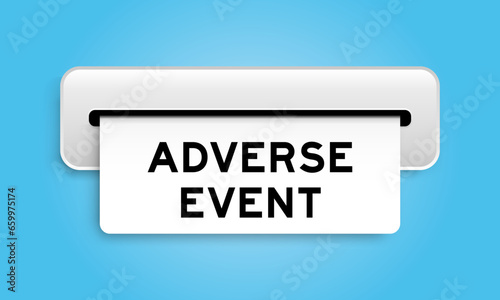 White coupon banner with word adverse event from machine on blue color background