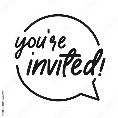 You are invited lettering design inside a circle frame. Elegant handwritten text invitation.