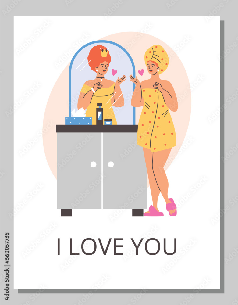 Woman in towel opposite the mirror imagines herself as a queen in luxurious outfit and crown, vector I love you poster Woman in towel opposite the mirror imagines herself as a queen in luxurious outfit and crown, vector I love you poster