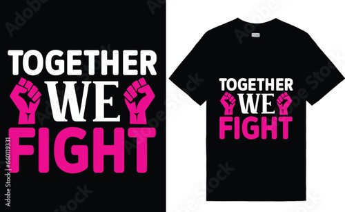 Breast Cancer awareness t shirt design. October Breast Cancer Quotes Saying
