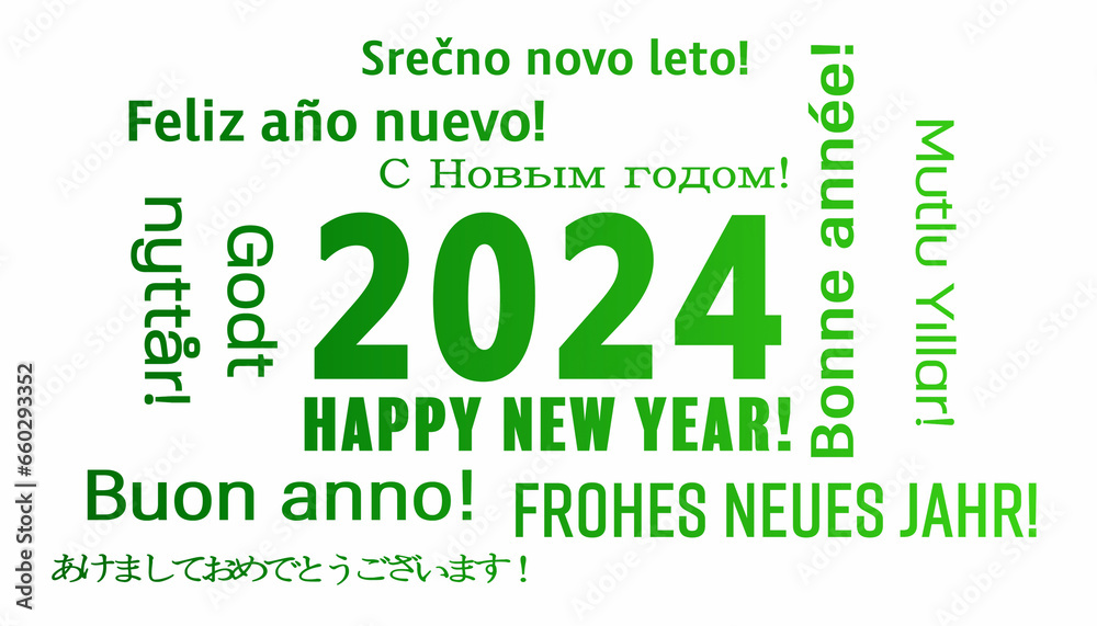 Illustration of a word cloud with the message happy new year in green over white background and in different languages - represents the new year 2024. Illustration of a word cloud with the message happy new year in green over white background and in different languages - represents the new year 2024.
