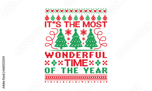 It’s the most wonderful time of the year - Christmas T-Shirt Design, Hand drawn lettering and calligraphy, Cutting and Silhouette, prints for posters, banners, notebook covers with white background.
