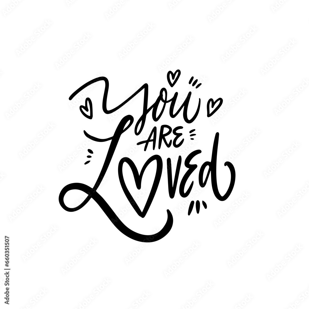 You are loved phrase. Modern calligraphy lettering text. - obrazy, fototapety, plakaty 