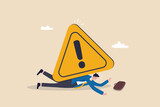 Caution or mistake attention, risk alarm with exclamation point symbol, error or failure warning, bankruptcy notice alert, problem attention concept, frustrated businessman fall under attention sign.