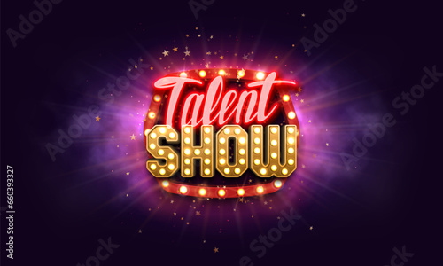 Talent Show. Retro neon sign on bright background. Vector illustration.