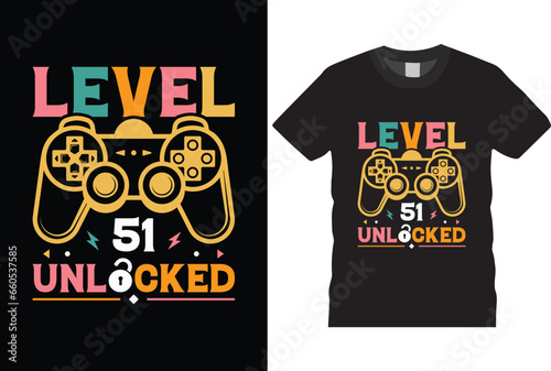 level 51 unlocked birthday gaming T-shirt Design for gamer t-shirt design,