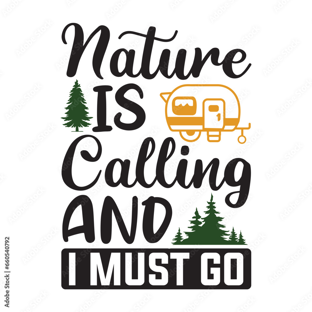 Obraz premium Nature is calling and I must go Eps 