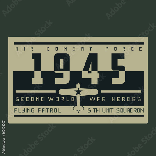Label of second world war Military typography . T shirt graphics. Print. Vector