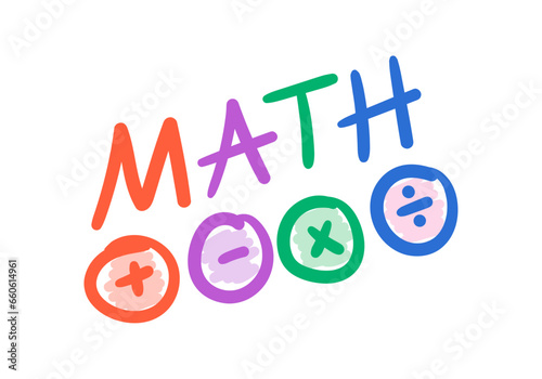 hand drawn math word and symbols for addition, subtraction, multiplication and division. doodle math concept